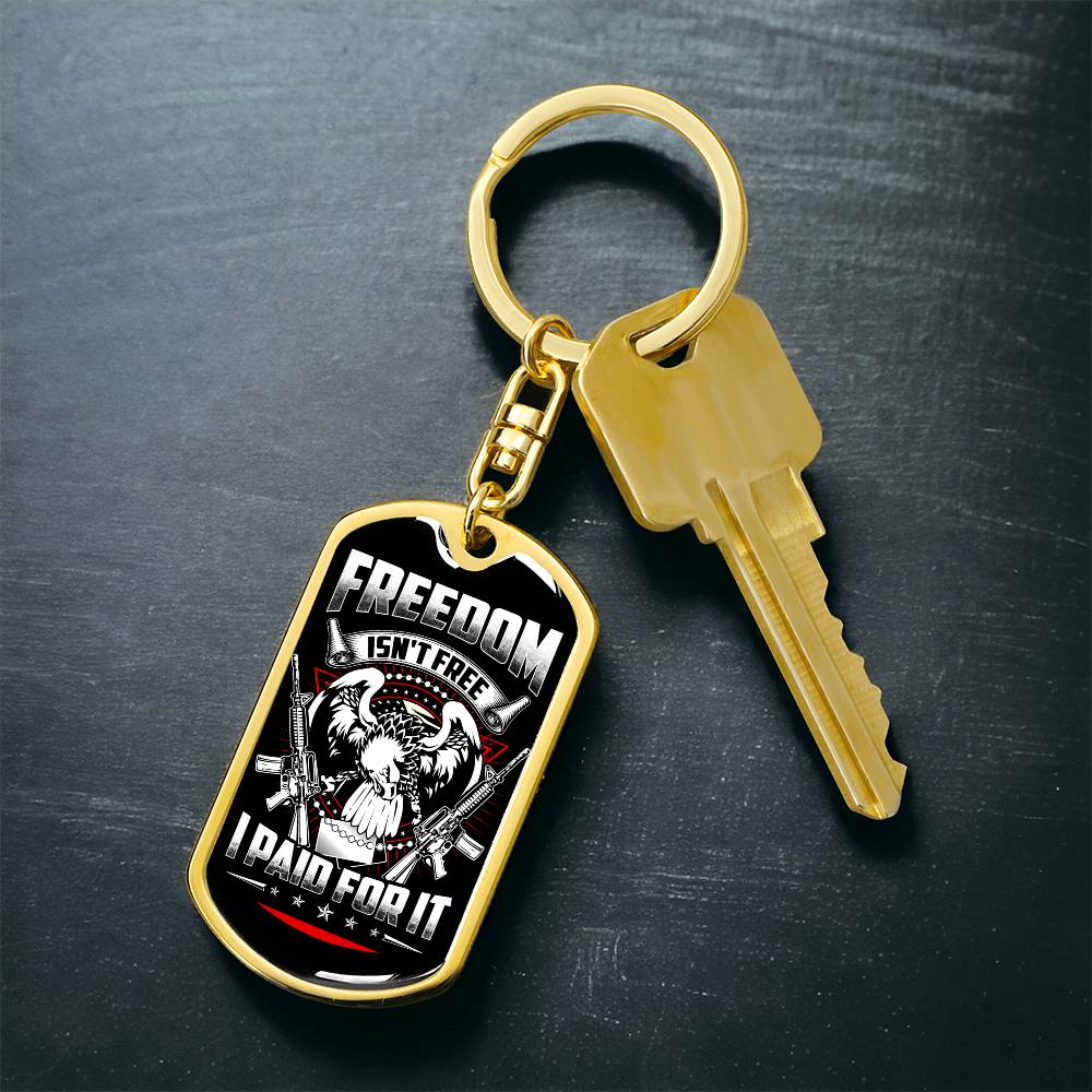 Freedom Isn't Free I Paid For It U.S. Army Proud Army US Veteran, Veteran's Day Us Patriot Dog Tag Keychain