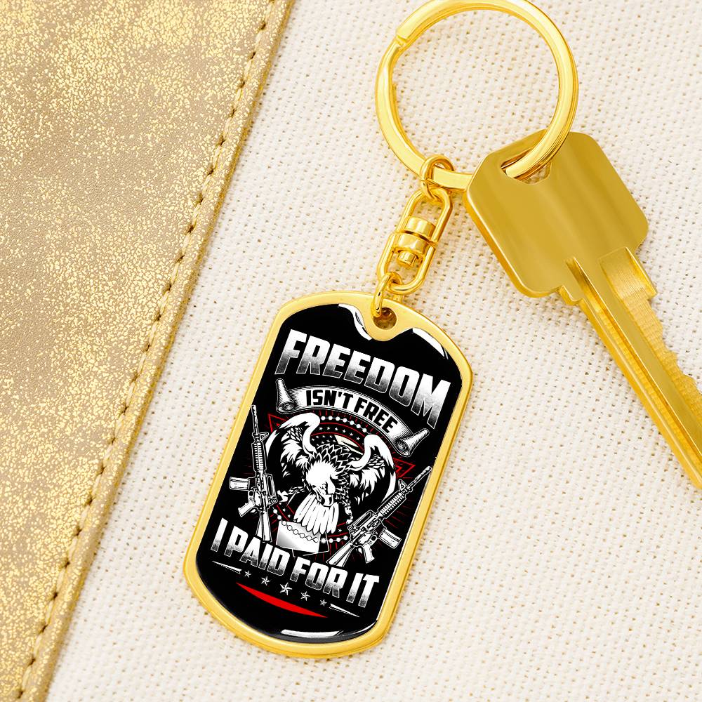 Freedom Isn't Free I Paid For It U.S. Army Proud Army US Veteran, Veteran's Day Us Patriot Dog Tag Keychain