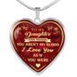 Luxury Necklace Pendant - Birthday Gift for Step Daughter - Even Though You Aren't My Blood I Love You As If You Were - Great Gift From Step Father Mother