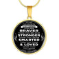 Great Gift to My Grandson from Grandmother Grandma - Luxury Necklace and Bangle Gift Ideas - You Are Braver Than You Believe Stronger Than You Seem ... Loved More Than You Love - Birthday Gift Ideas