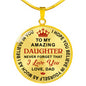 Dad to Daughter Gift - To My Daughter Never Forget That I Love You Love Dad Luxury Necklace Gift
