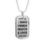 Great Dad to Son - You Are Braver Than You Believe - Great Gift for Birthday from Father Daddy - Cool Dog Tag to Your Son