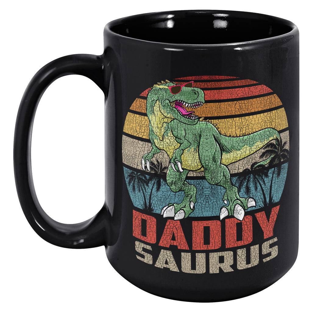 Daddysaurus T-Rex Dinosaur Daddy Saurus Matching Family Jurasskicked 15oz Black Coffee Mug (TL-135196619233)