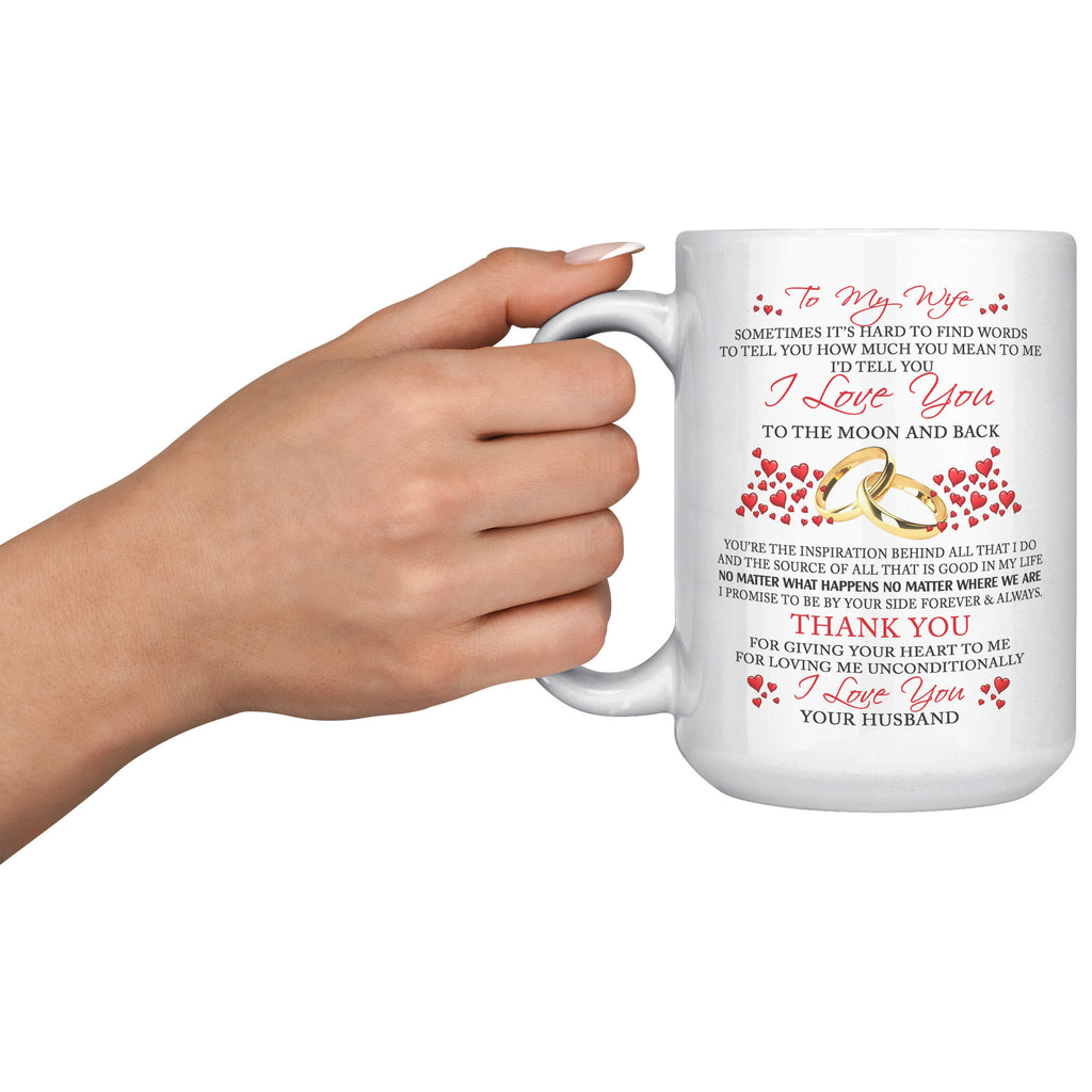 Gift for Beautiful Wife, Love You Forever Unique 15oz Coffee Mug Birthday Valentine's (TL-133529311717)