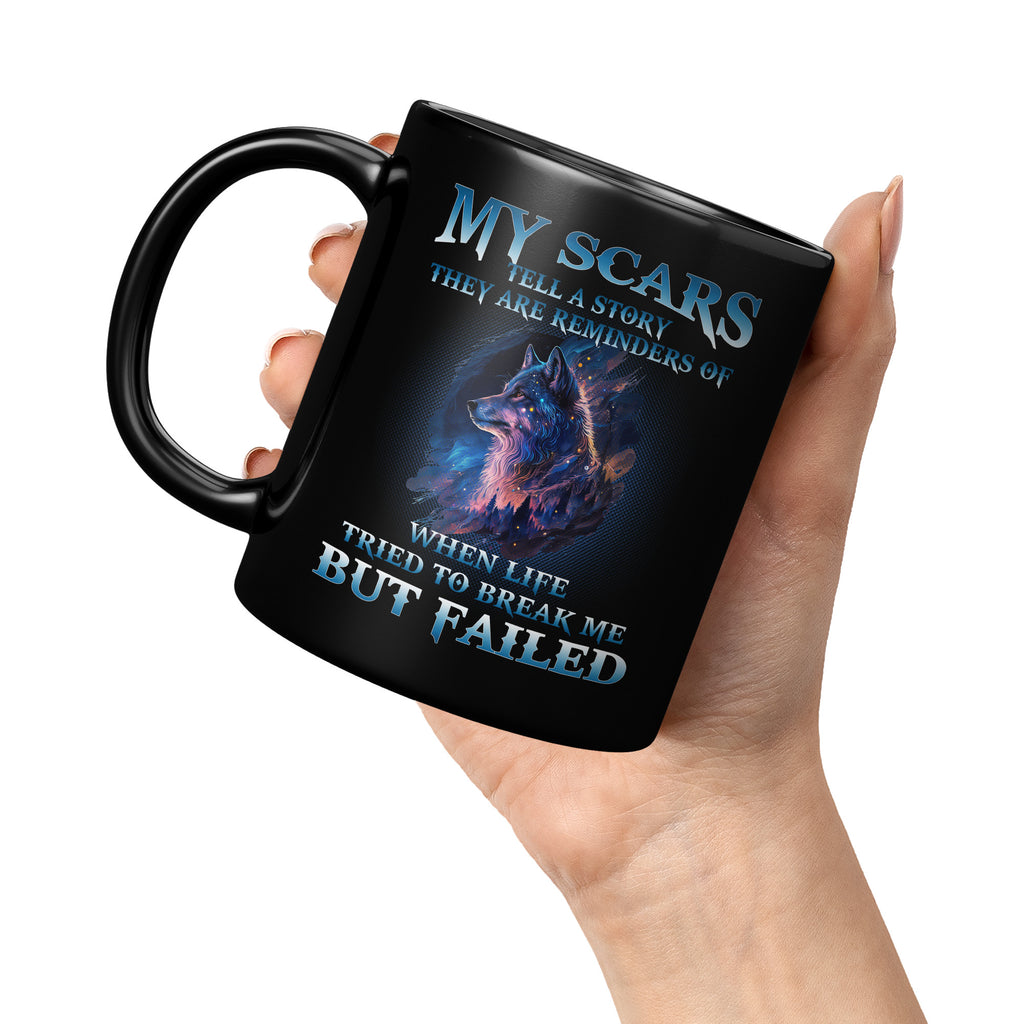 My Scars Tell A Story They Are Reminders, Icy Moon Forest Wolf Lovers 11oz Black Mug (TL)