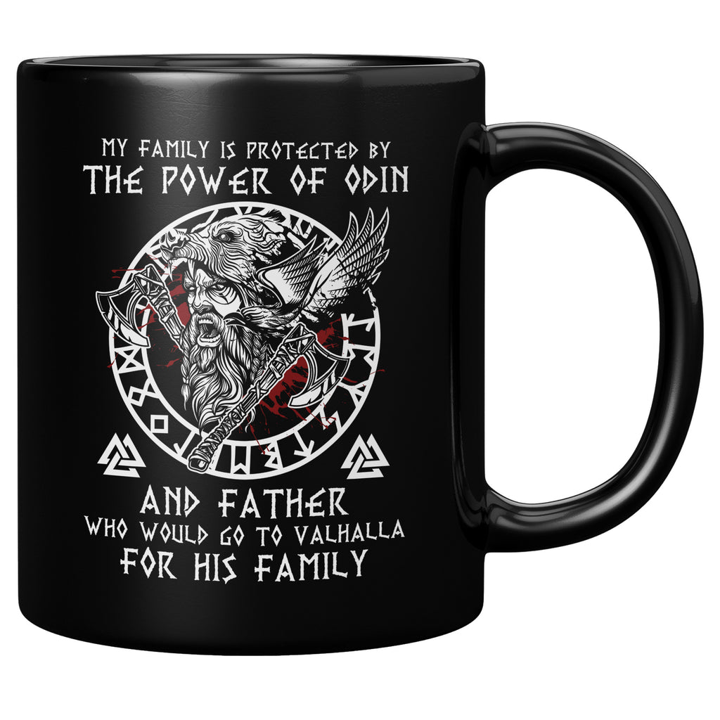 Norse Mythology Odin Protected & Valhalla Nordic Viking Thor Father Day - My family is protected by the power of Odin - 11oz Black Coffee Mug