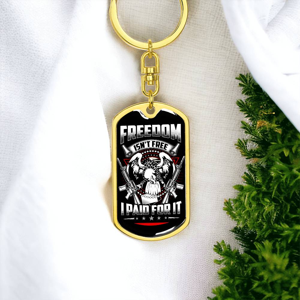 Freedom Isn't Free I Paid For It U.S. Army Proud Army US Veteran, Veteran's Day Us Patriot Dog Tag Keychain