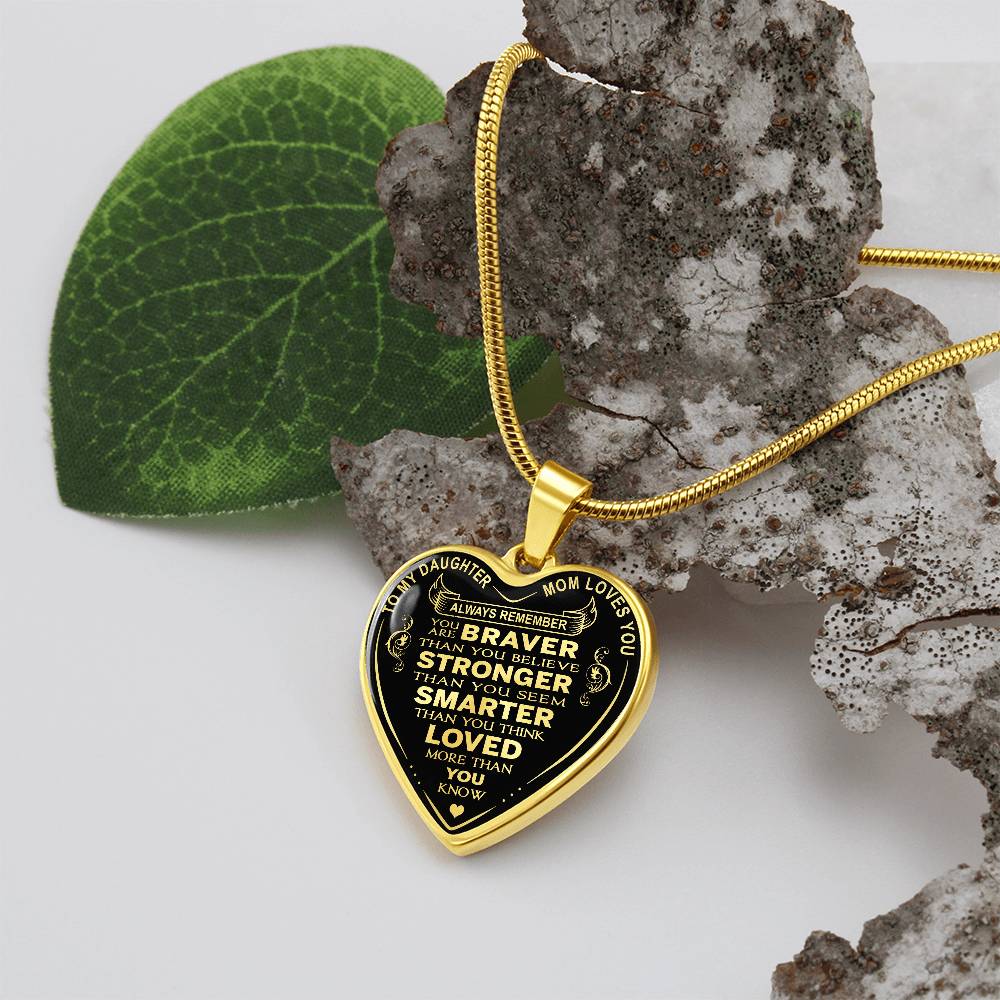 Great Gift for Daughter From Mother Mom Mama - Luxury Novelty Necklace - You Are Braver Than You Believe Stronger Than You Seem ... Loved More Than You Know - Birthday Anniversary Back to School Gift Ideas