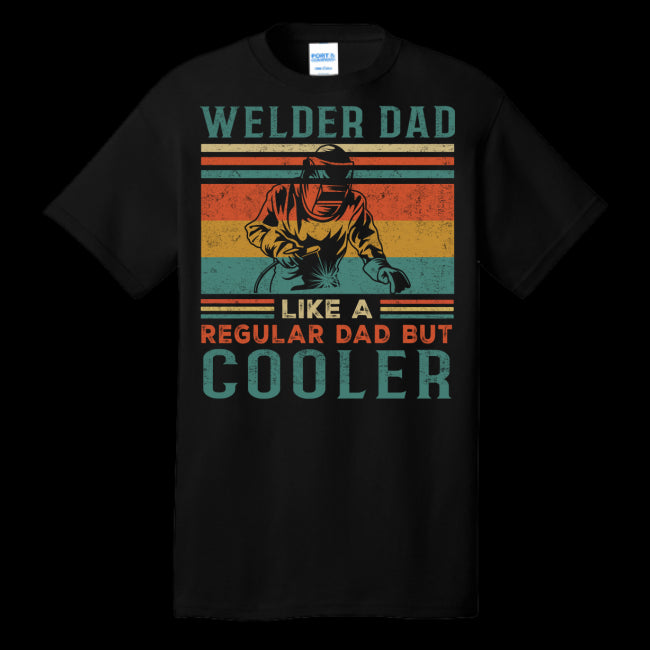 Welder Dad T-Shirt Welding Weld Fabricators Gift For Metal Worker, Technicians (USPF-134099458390)
