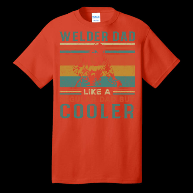 Welder Dad T-Shirt Welding Weld Fabricators Gift For Metal Worker, Technicians (USPF-134099458390)