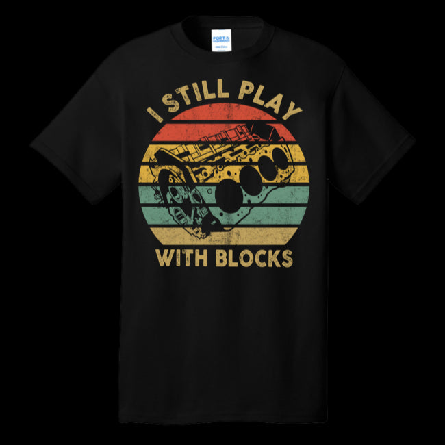 Vintage Retro I Still Play with Blocks Racing Car Maintenance Funny T-shirt (USPF-134223090897)