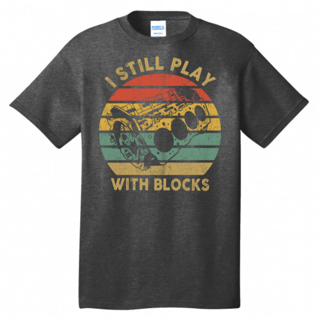 Vintage Retro I Still Play with Blocks Racing Car Maintenance Funny T-shirt (USPF-134223090897)