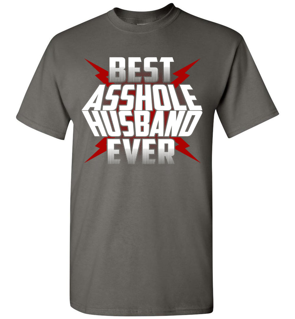To My Husband Gift Best A**hole Husband Ever Men Tee Shirt Funny Graphic Gildan Short-Sleeve T-Shirt (133462604512)