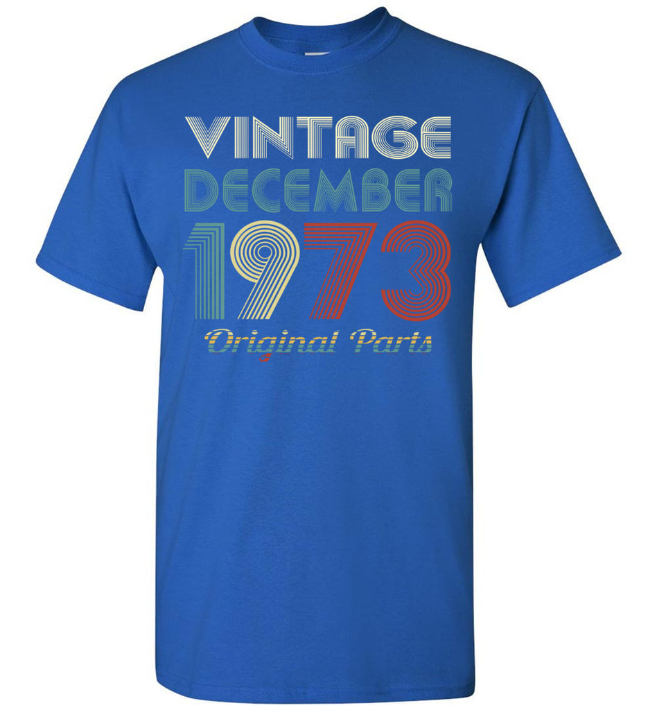 Vintage Retro Original Parts Made in 12 - 1973 Tee Birthday Gift Personalized T-Shirt (134116360629)