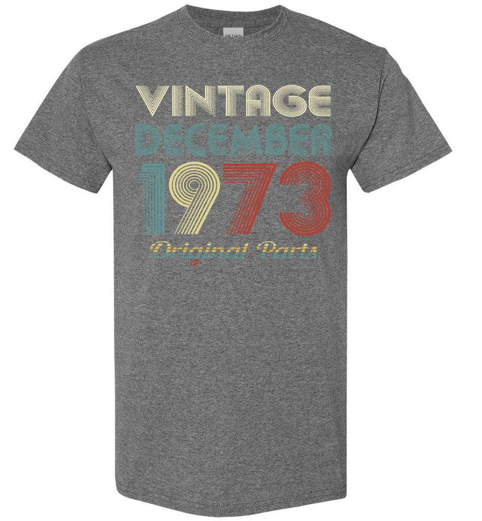 Vintage Retro Original Parts Made in 12 - 1973 Tee Birthday Gift Personalized T-Shirt (134116360629)
