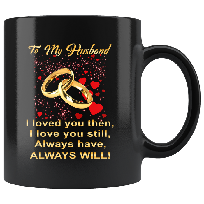 Valentine Gift Ideas for Husband Boyfriend Lovers - Large Novelty C-Shape Easy Rip Handle Black Coffee Mug Print