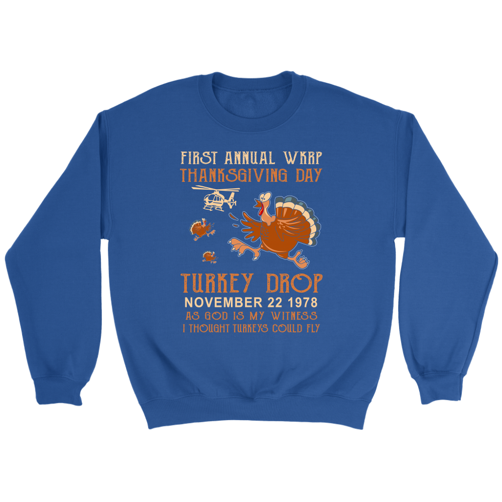 First Annual Turkey Drop with Les Nessman Thanksgiving Day Funny Sweatshirt