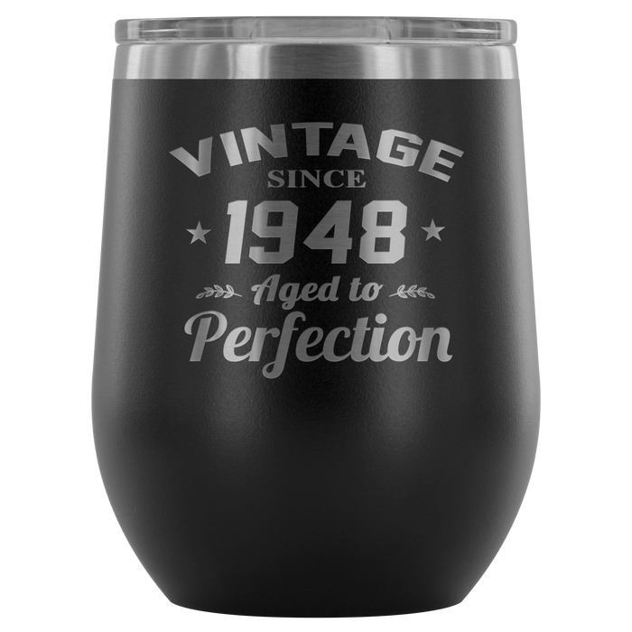 Year of 1948 - Birthday Gifts for Women and Men 12 oz Wine Glass Tumbler Cup - Funny Vintage Golden Anniversary Gift Ideas for Him, Her, Grandma