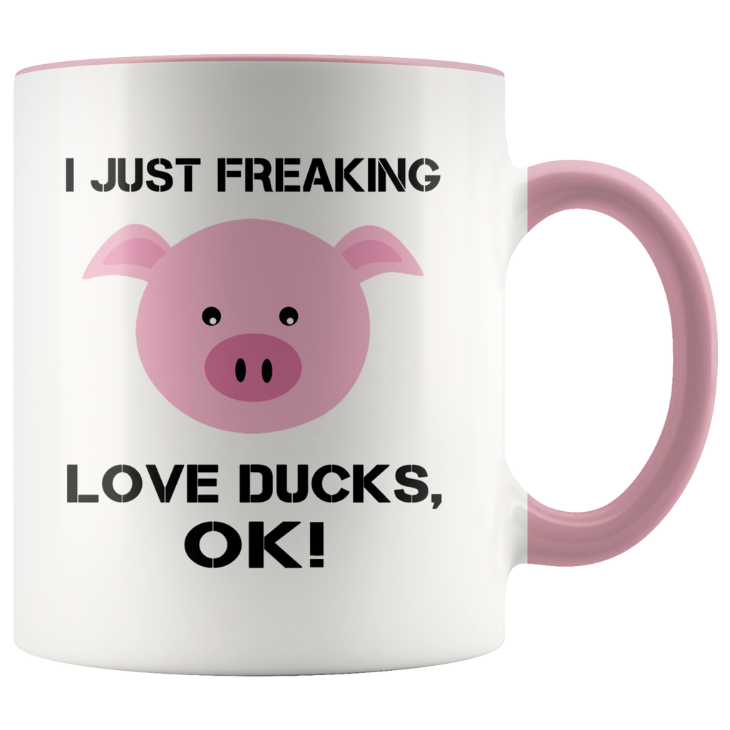 I Just Freaking Love Pigs Funny Gift Accent Coffee Mugs - Animal Pet Lover Nerd Geek Inspiration Tea Cups