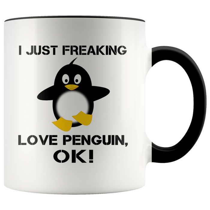I Just Freaking Love Penguins Funny Gift Accent Coffee Mugs - Animal Pet Lover Nerd Geek Inspiration Tea Cups