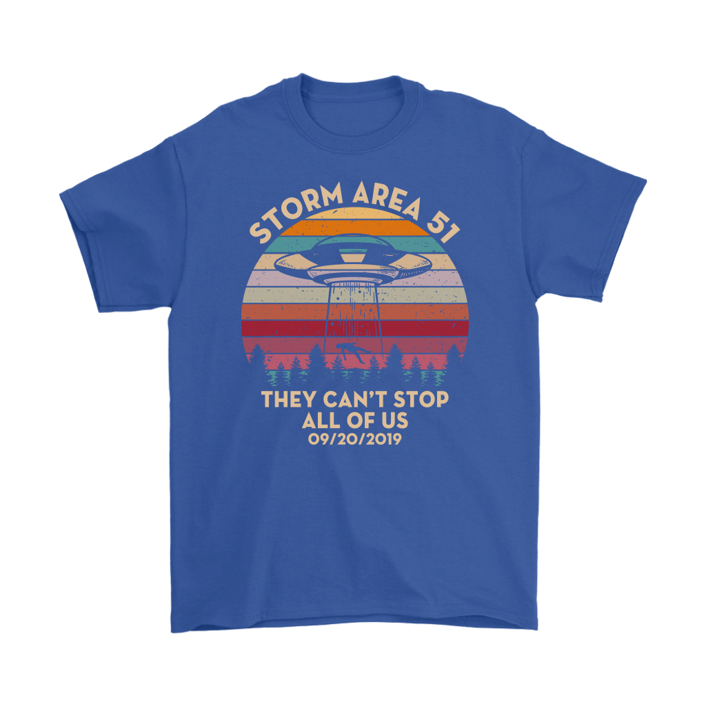 Storm Area 51 Shirt They Can't Stop All of Us Shirt UFO's and all Sci-Fi T-Shirt