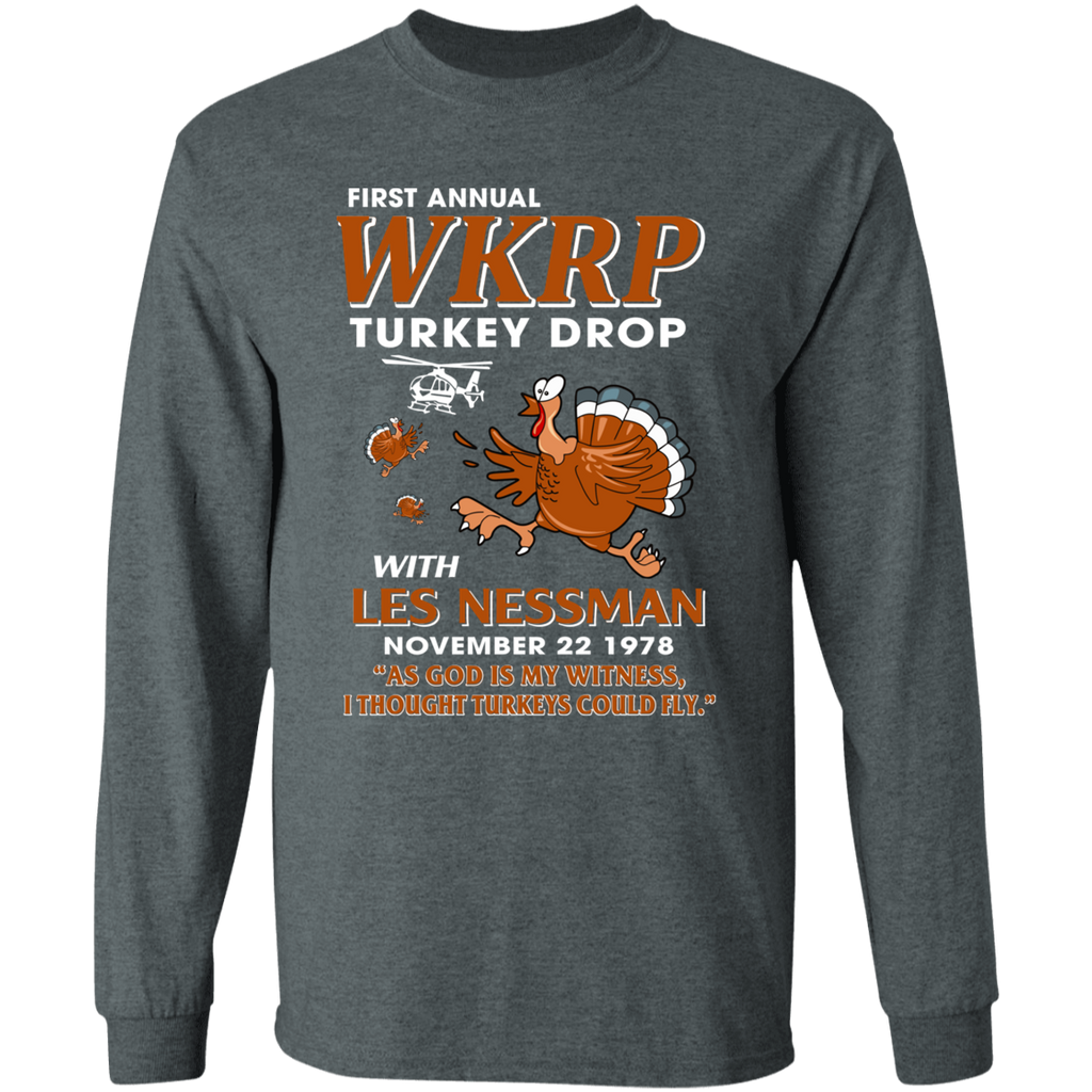 WKRP Turkey Drop with Les Nessman Funny T-shirts - Thanksgiving Day Gildan G240 Long Sleeve Tee Shirt