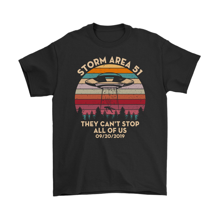 Storm Area 51 Shirt They Can't Stop All of Us Shirt UFO's and all Sci-Fi T-Shirt