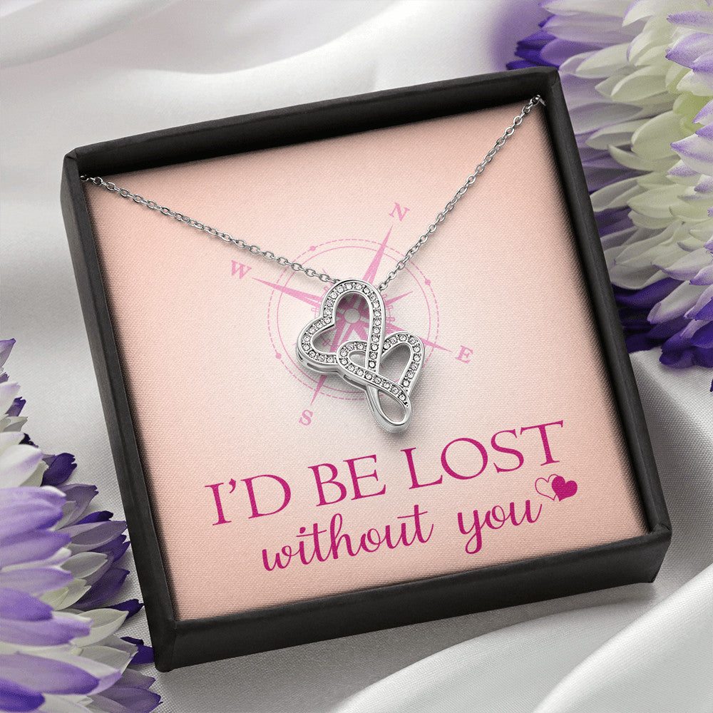 I'd Be Lost without You Romantic Gift - Double Heart Luxury Necklace Chain With Inspirational Message Card