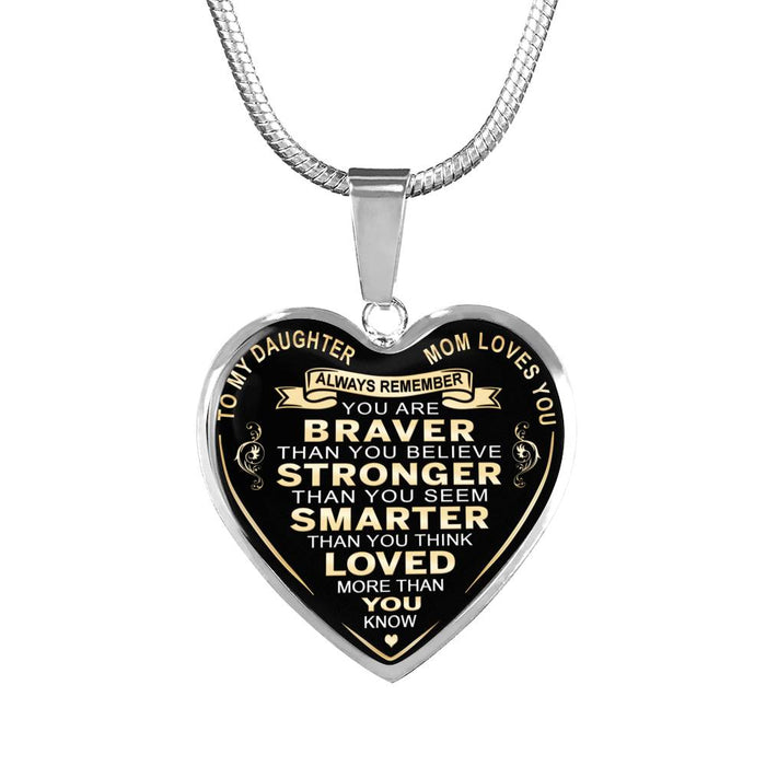 Great Mother to Daughter Gift Ideas From Mommy Mama Luxury Necklace - You Are Braver Than You Believe Stronger Than You Seem ... Loved More Than You Love - Birthday Back to School Wedding or any Occasion Gifts