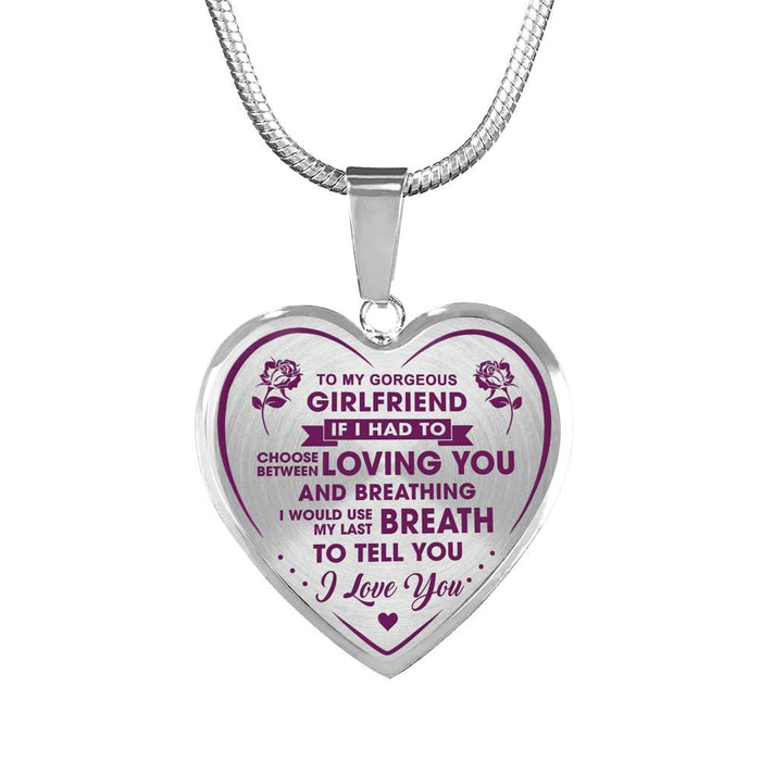Valentine's Day Gift Ideas - To My Gorgeous Girlfriend If I Had To Choose Between Loving You And Breathing... I Love You - Luxury Necklace Novelty Bangle Birthday Presents From Lovers