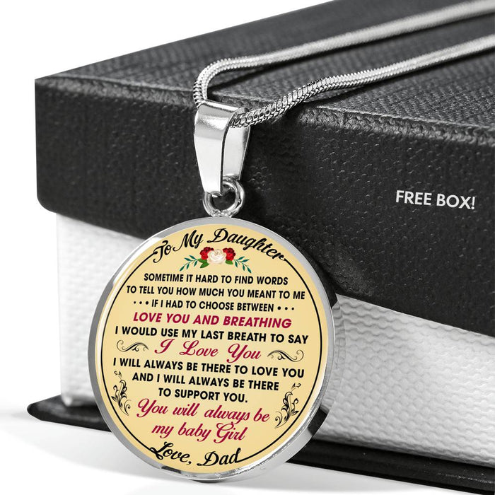 Proud Dad To Daughter Gift Sometime It's Hard To Find Words To Tell You Luxury Necklace Gift