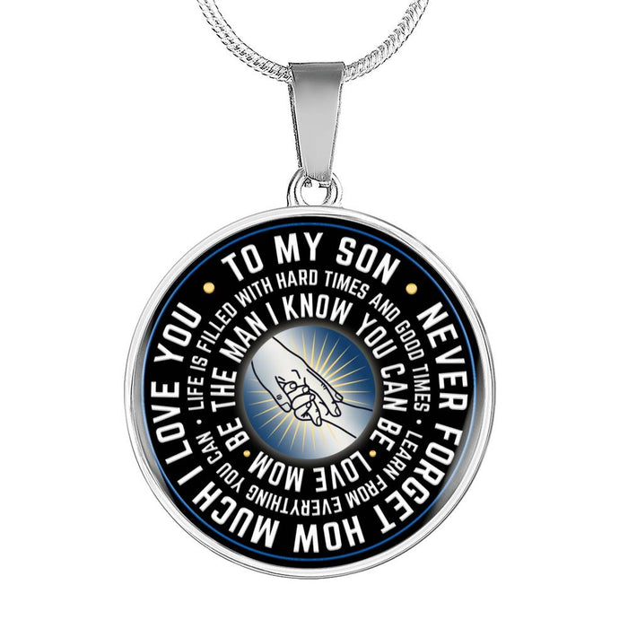 Great Mother To Son - Never Forget That How Much I Love You Novelty Inspiration Luxury Charm Necklace - Best Gift For Birthday Christmas or any Special Occasion
