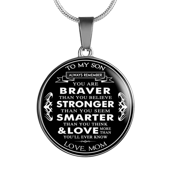 Mom Love You - Gift for Son From Mother Luxury Necklace Bangle - You Are Braver Than You Believe Stronger Than You Seem ... Loved More Than You'll be Ever Know - Birthday Gift Ideas