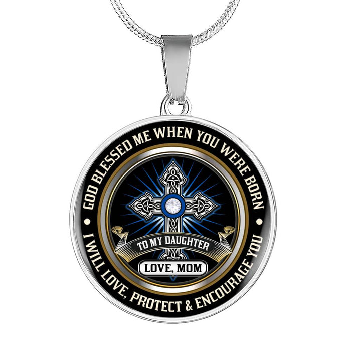 Mom Daughter Gift - God Bless Me When You Were Born - Inspirational Novelty Luxury Necklace gift for Birthday Xmas Wedding or Any Special Occasion