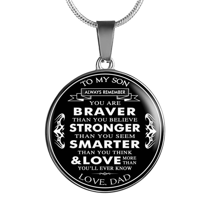 Dad Love You - Gift for Son From Father Luxury Necklace Bangle - You Are Braver Than You Believe Stronger Than You Seem ... Loved More Than You'll be Ever Know - Birthday Gift Ideas