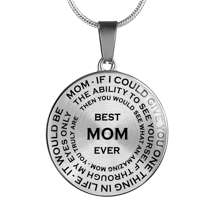 Mother's Day Gift Ideas - If I Could Give You One Thing In Life, I Would Give You The Ability To See Yourself Through My Eyes - Luxury Novelty Necklace Bangle Gift For Mom Mama Aunt Grandma Women