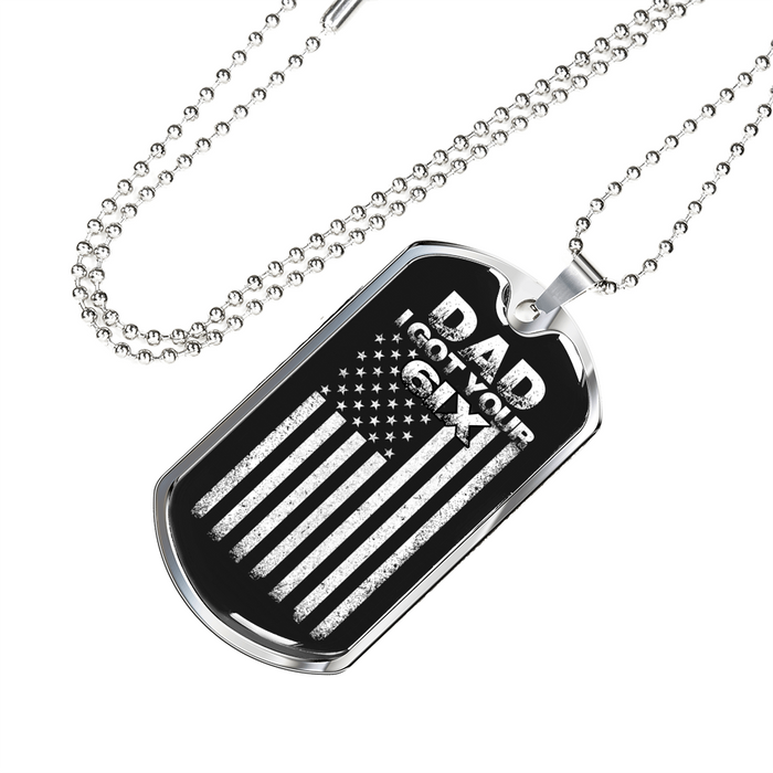 Father's Day Gift Ideas - Dad I Got Your SIX Luxury Dog Tag Necklace Chain - Great Gifts for Dad Grandpa Uncle - Veteran's Day