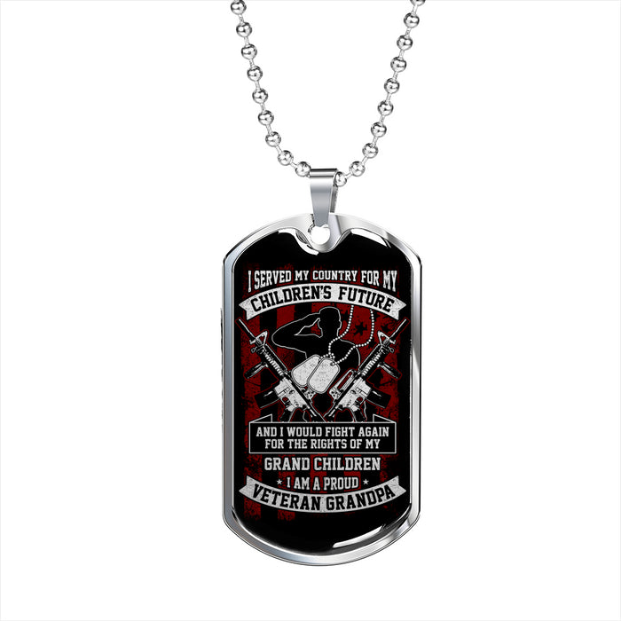 Great Gift for Veteran Grandpa - I Served My Country Luxury Dog Tag for Grandfather