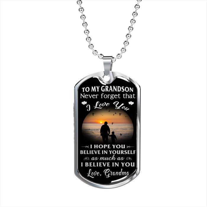 To My Grandson Love Gift from Grandma - Never Forget I Love You Military Dog Tag Necklace for Birthday Special Occasion.
