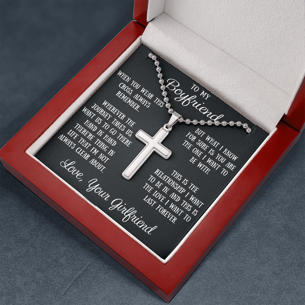To My Boyfriend Love Gift - Polished Stainless Steel Cross Necklace From Girlfriend For Valentine, Birthday or Special Occasion