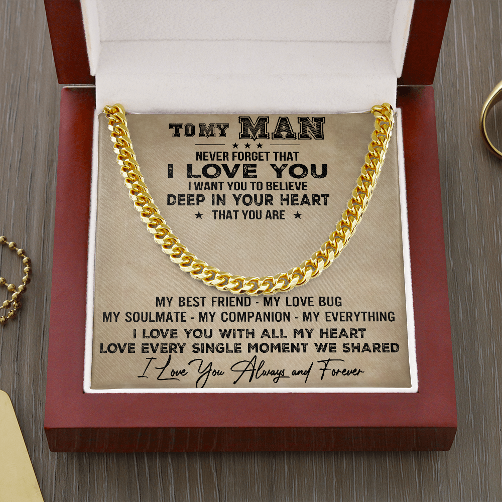 To My Man Cuban Link Chain, Necklace For Boyfriend "Never Forget That I Love You" For Men, Gift For Husband Boyfriend Man Soulmate Cuban Link Chain Necklace