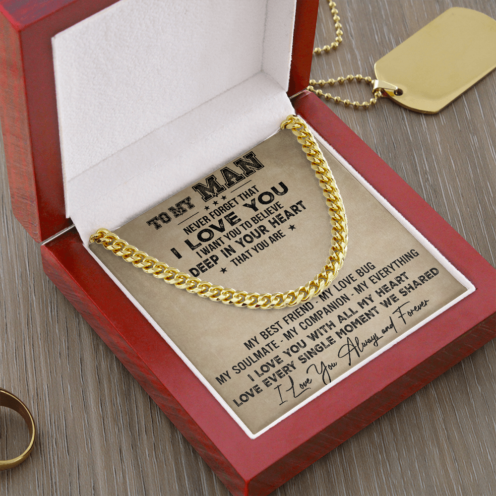 To My Man Cuban Link Chain, Necklace For Boyfriend "Never Forget That I Love You" For Men, Gift For Husband Boyfriend Man Soulmate Cuban Link Chain Necklace