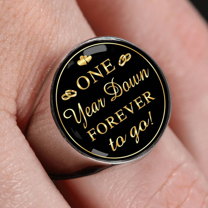 One Year Wedding Anniversary Gift For Women Wife Lovers Honey - One Year Down Forever To Go Luxury Signet Ring Gifts For Any Special Occasion