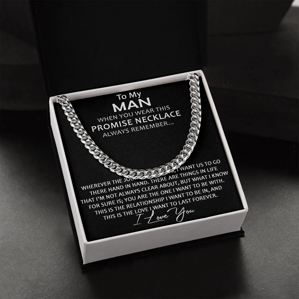 To My Man Love Gift from Lover Girlfriend - Luxury Cuban Link Chain for Birthday Christmas or any Special Occasion
