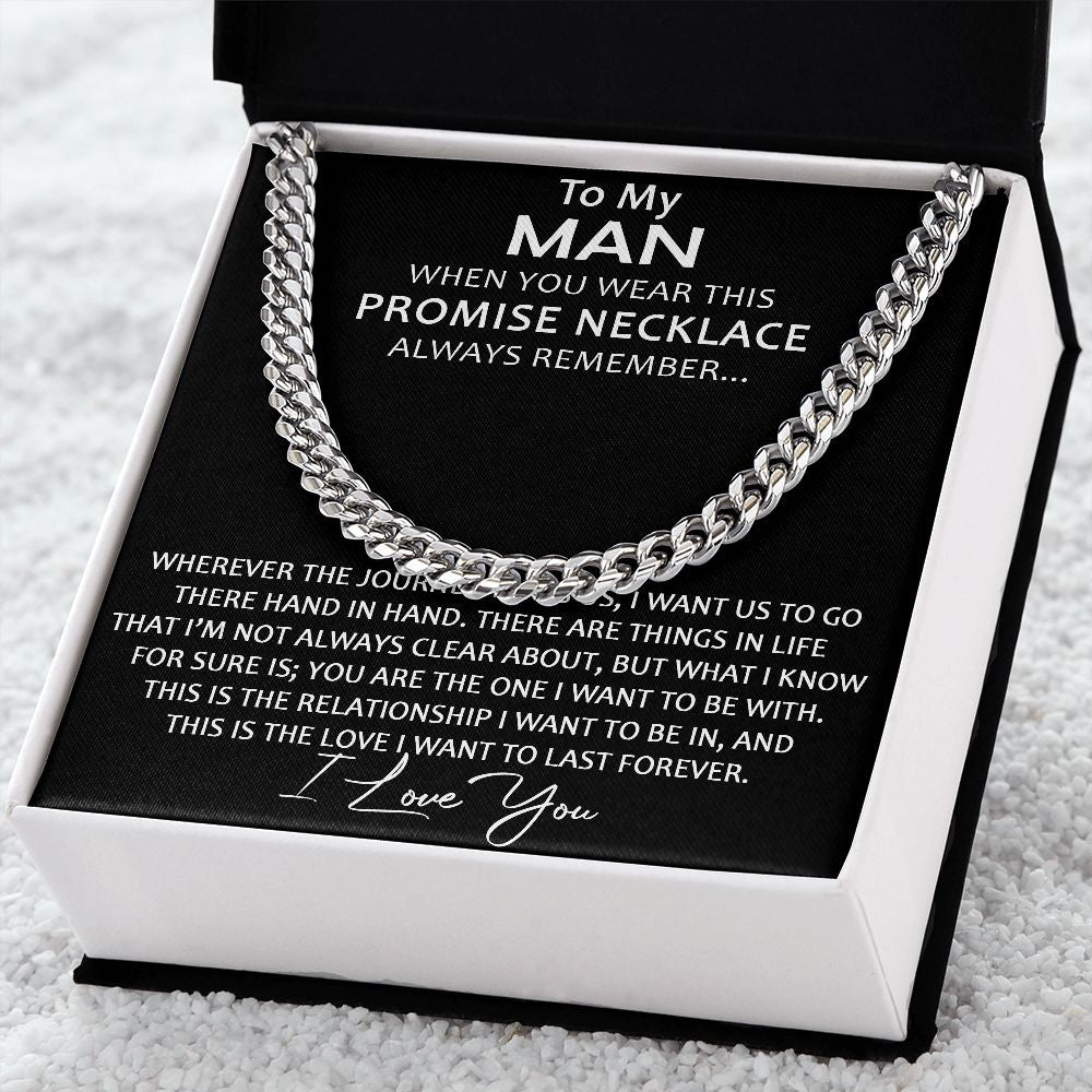 To My Man Love Gift from Lover Girlfriend - Luxury Cuban Link Chain for Birthday Christmas or any Special Occasion