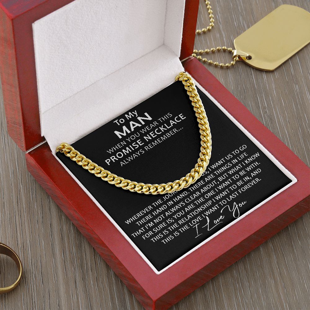 To My Man Love Gift from Lover Girlfriend - Luxury Cuban Link Chain for Birthday Christmas or any Special Occasion