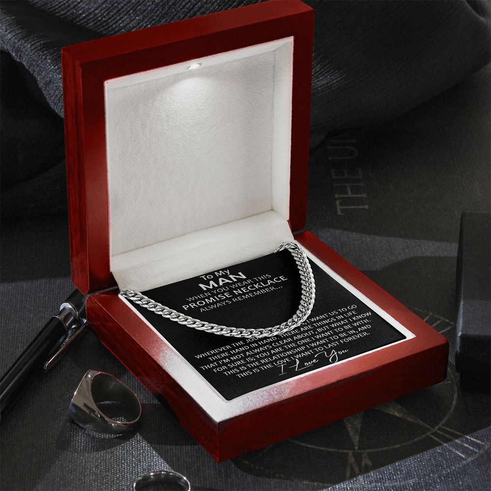 To My Man Love Gift from Lover Girlfriend - Luxury Cuban Link Chain for Birthday Christmas or any Special Occasion