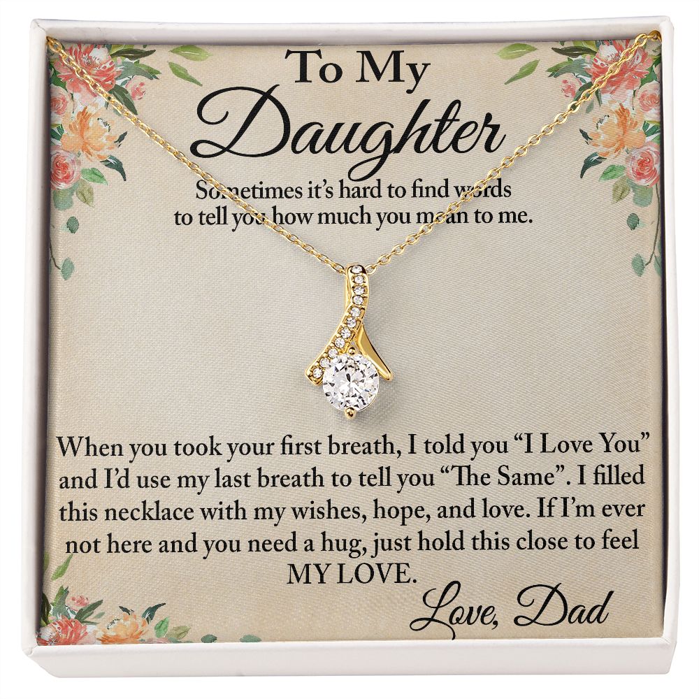 To My Daughter Alluring Luxury Necklace Gift from Dad Father Papa for Birthday, Christmas, Special Occasion