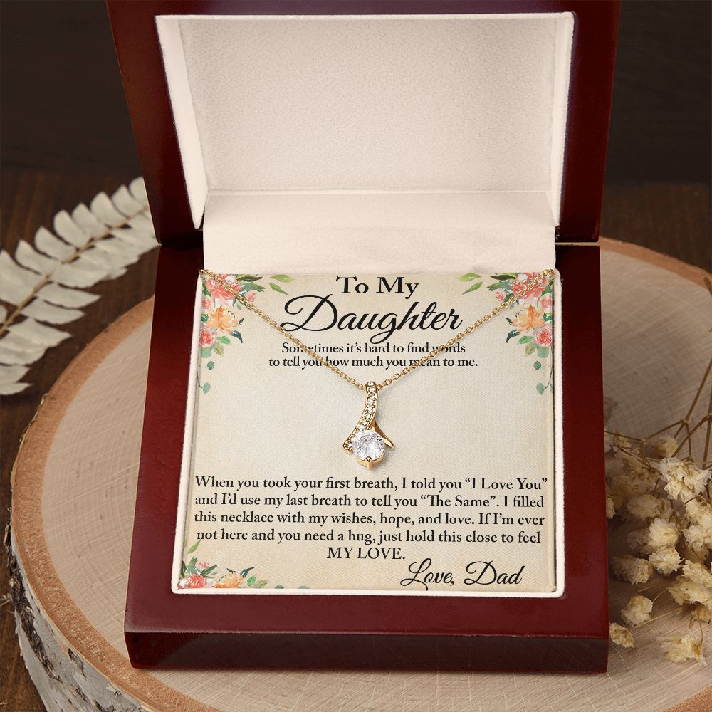 To My Daughter Alluring Luxury Necklace Gift from Dad Father Papa for Birthday, Christmas, Special Occasion