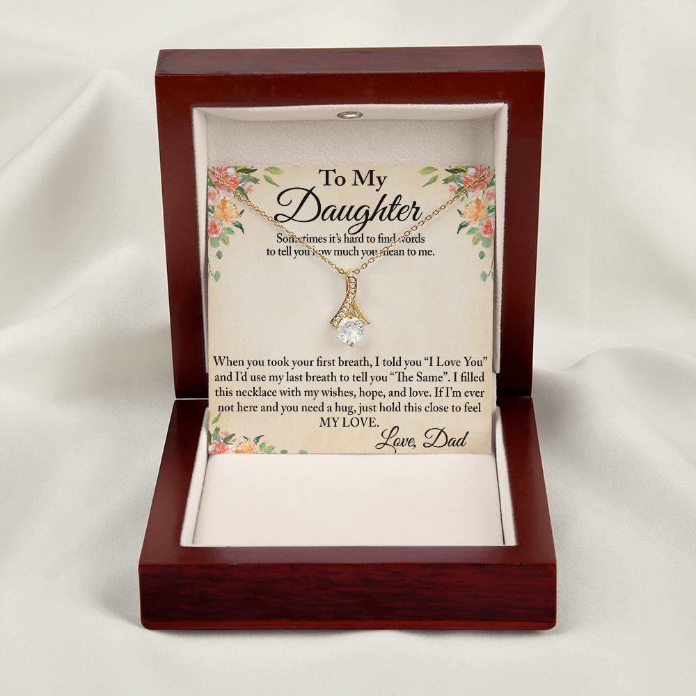 To My Daughter Alluring Luxury Necklace Gift from Dad Father Papa for Birthday, Christmas, Special Occasion
